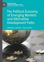 The Political Economy Of Emerging Markets And Alternative Development Paths Judi