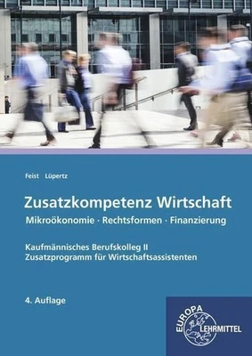Zusatzkompetenz Wirtschaft: Kaufmännisches Berufskolleg II Mikroökonomie -  ... - Bild 1 von 4