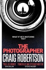 The Photographer - Paperback By Robertson, Craig - GOOD