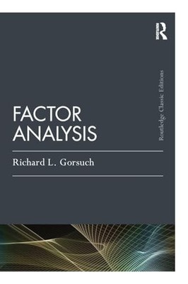 Factor Analysis: Classic Edition by Richard L. Gorsuch 9781138831995 NEW