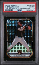2026 Bowman Chrome Andrew Fischer Bcp-149 Black Geometric Psa 8