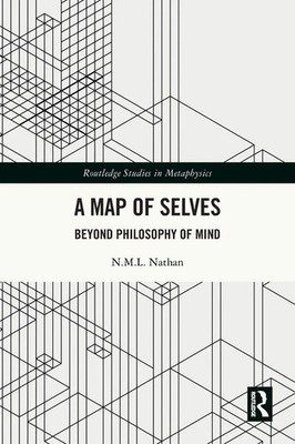 A Map of Selves Beyond Philosophy of Mind N. M. L. Nathan Taschenbuch Englisch