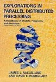 EXPLORATIONS IN PARALLEL DISTRIBUTED PROCESSING - IBM By James L. VG