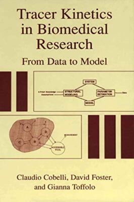 Cobelli - Tracer Kinetics in Biomedical Research   From Data to Model  - X555z