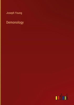 Joseph Young | Demonology | Buch | Englisch (2025) | Outlook Verlag