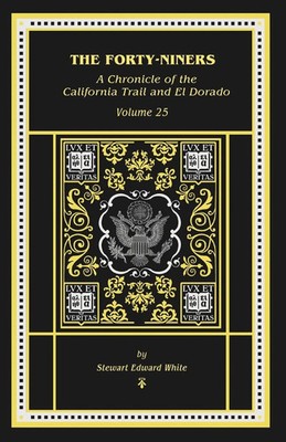 Stewart E. White | The Forty-Niners | Taschenbuch | Englisch (2025)
