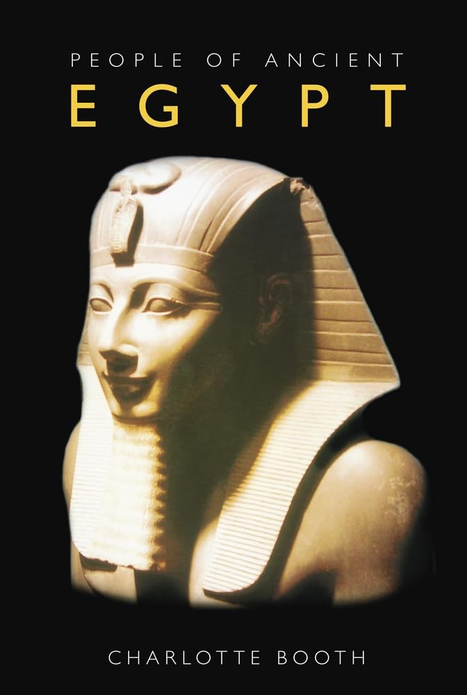 People of Ancient Egypt, Booth, Charlotte, Excellent Book