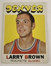 1971-72 Topps Denver Rockets Larry Brown #152 Rookie Card. rookie card picture