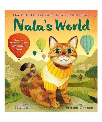 Nala's World: One Little Cat's Quest for Love and Adventure, Dean Nicholson