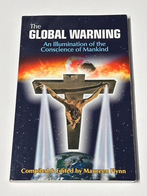 The Global Warning: An Illumination of the Conscience of Mankind - VERY GOOD