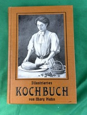Illustriertes Kochbuch Mary Hahn 1919 feine K...