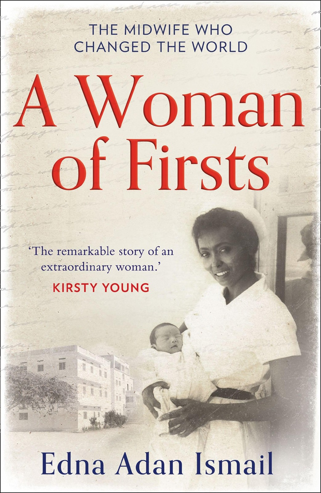 A Woman of Firsts: The true story of the midwife who built a hos