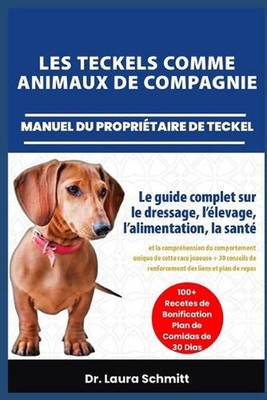 Les Teckels Comme Animaux de Compagnie - Manuel Du Propritaire de Teckel: Le gui