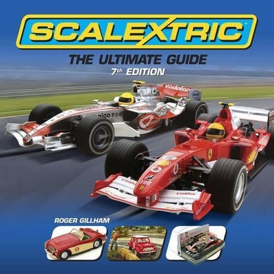 Scalextric: The Ultimate Guide by Roger Gillham Hardback Book The Fast Free