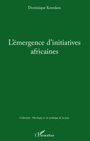 L'éMergence D'initiatives Africaines Dominique Kounkou Taschenbuch 354 S. 2020