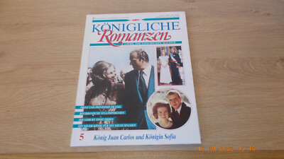 KÖNIGLICHE ROMANZEN  LIEBE GESCHICHTE DER MACHTE KÖNIG JUAN CARLOS  KÖNIGIN SOFI