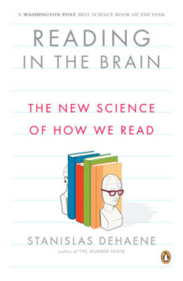 Reading in the Brain: The New Science of How We Read - Paperback - GOOD