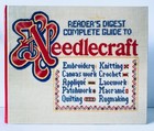 Complete Guide Needlecraft Reader's Digest Knitting Crochet Macrame Embroidery