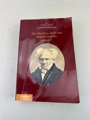 Schopenhauer: 'The World as Will and Representation': Volume 1 (The Cambridge Ed