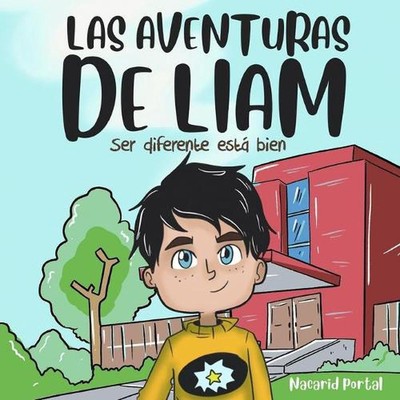 Las aventuras de Liam: Ser diferente est? bien. by Nacarid Portal (Spanish) Pape