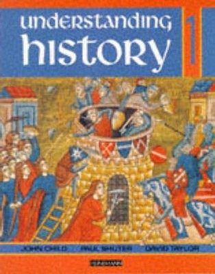 Understanding History Book 1 (Roman Empire, Rise of Is by Child, John 0435312103