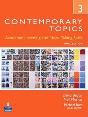 Contemporary Topics 3: Academic Listening and Note-Taking Skills