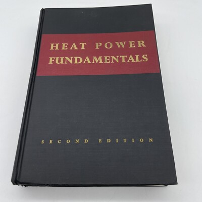 Heat Power Fundamentals 1956 Second Edition