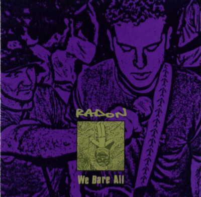 CD Radon We Bare All No Idea Records