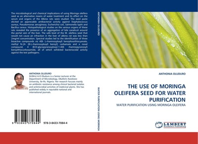 THE USE OF MORINGA OLEIFERA SEED FOR WATER PURIFICATION Anthonia Oluduro