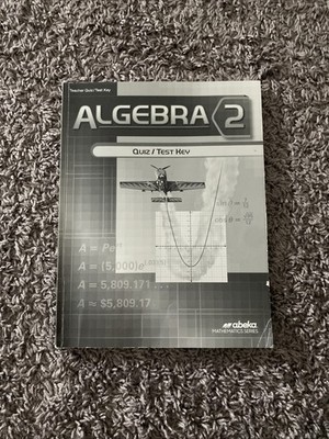 Abeka  ALGEBRA 2 Teacher Quiz / Test Answer Key Book 2016 current ed.