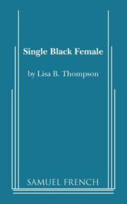 Single Black Female by Thompson, Lisa B.