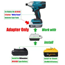 1 Adapter for DeWalt 20v for Milwaukee M18 Battery To for Makita18v BL1813G Tool