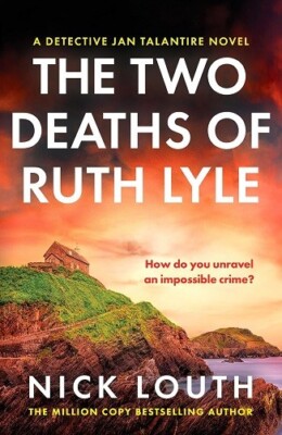 The Two Deaths of Ruth Lyle by Nick Louth NEW Paperback (Fiction) Book  May 2024