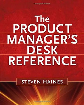 Product Manager's Desk Reference - S. Haines