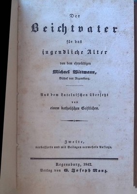 Der Beichtvater für das jugendliche Alter. Wittmann, Michael: