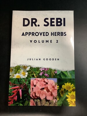 Dr. Sebi Approved Herbs Volume 2 Book Julian Gooden Paperback NEW 9782880818630