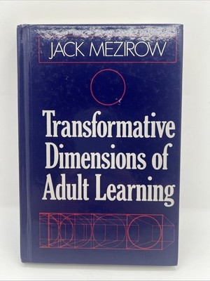 Transformative Dimensions OF Adult Learning - Jack Mezirow - 1991 First Edi. HD