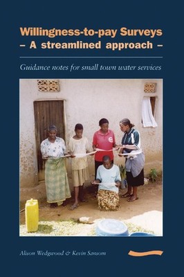 Willingness-to-pay Surveys: A Streamlined Approach: Guidance notes for small tow