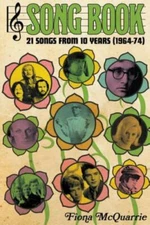 Song Book : 21 Songs from 10 Years 1964-74, Paperback by Mcquarrie, Fiona, Li...