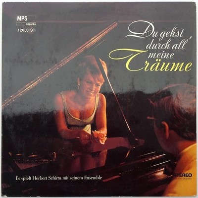 Herbert Schirra Mit Seinem Ensemble, Du Gehst Durch All' Meine Träume, (LP, Alb