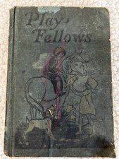 Product Image: Antique 1928 Story and Study Reader Playfellows A Primer Illustrated Hardcover