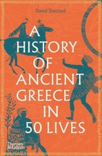 A History of Ancient Greece in 50 Lives by Stuttard, David Book The Cheap Fast