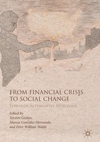 From Financial Crisis To Social Change Peter William Walsh