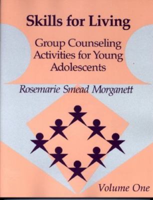 Skills for Living: Group Counsel- paperback, 9780878223183, Rosemarie Smead Morg