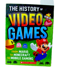 The History Of Video Games From Mario, To Minecraft, To Mobile Gaming -Paperback