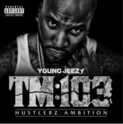 Young Jeezy Thug Motivation 103: Hustlerz Ambition (CD) Album