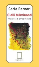 Gialli fulminanti [Paperback] [May 10, 2024] Bernari, Carlo and Bernard, Enrico
