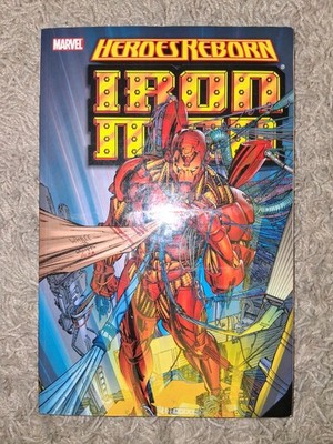 Heroes Reborn: Iron Man (Marvel Comics 2006 Trade Paperback TPB)