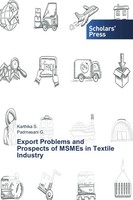 Karthika S. (U. A.) | Export Problems And Prospects Of Msmes In Textile Industry