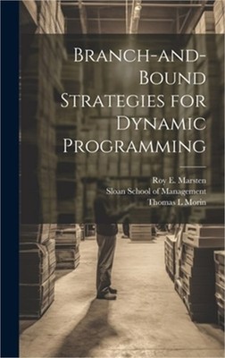 Branch-and-bound Strategies for Dynamic Programming (Hardback or Cased Book)